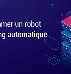 Programmer un robot de trading automatique