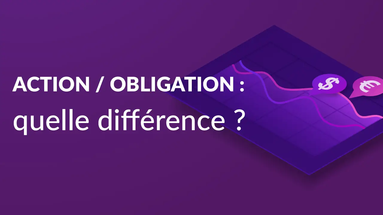 Différence entre action et obligation